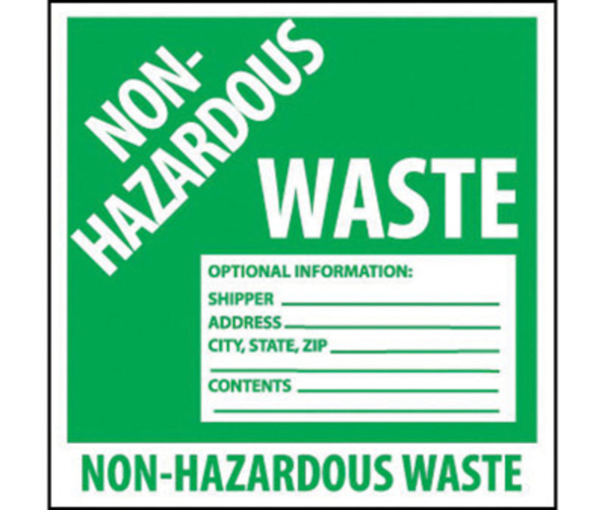 AccuformNMC™ 6" X 6" Green/White Pressure Sensitive/Adhesive Backed Vinyl "NON HAZARDOUS WASTE"